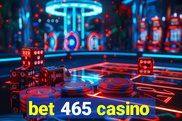 bet 465 casino